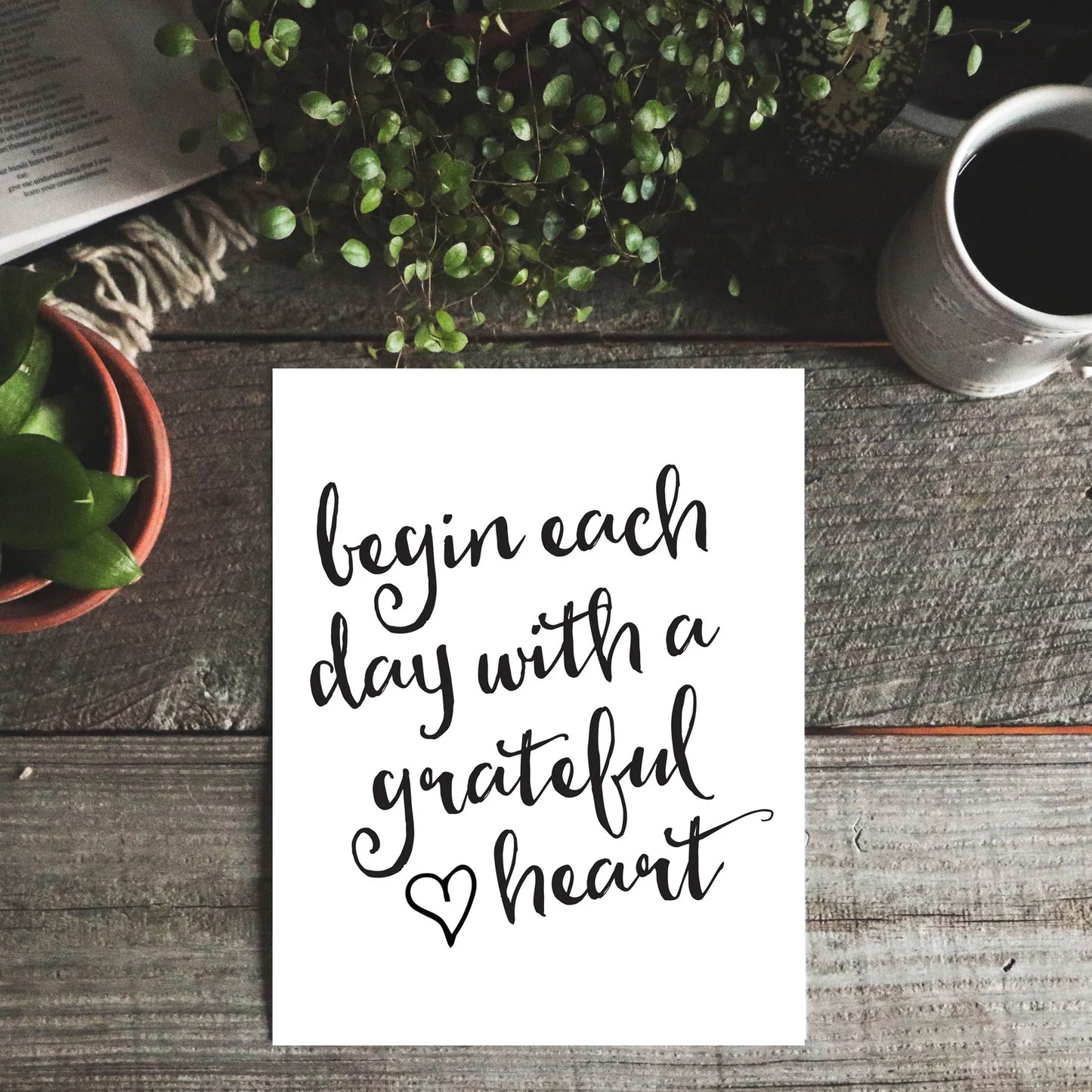 Begin Each Day with a Grateful Heart Art Print