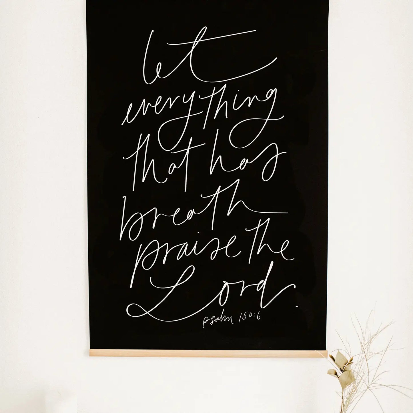 Large Poster: Let everything that has breath- w/ Banner Wood