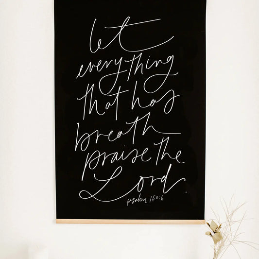 Large Poster: Let everything that has breath- w/ Banner Wood